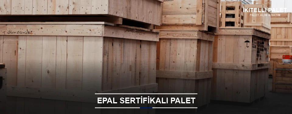İkitelli EPAL Palet Tedarikçisi