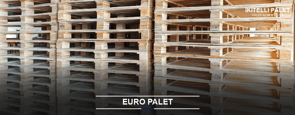 İkitelli Euro Palet Tedariği İkitelli Euro Palet Tedariği
